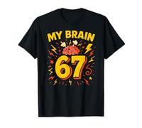 My Brain 67 - Funny Six Seven Meme T-Shirt