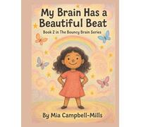 My Brain Has a Beautiful Beat