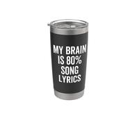 My Brain is 80% Percent Paroles de chanson Funny Music Lover Gobelet isotherme en acier inoxydable double paroi