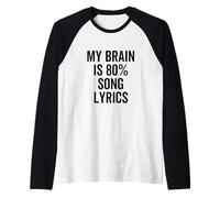 My Brain is 80% Percent Paroles de Chanson Funny Music Lover Manche Raglan