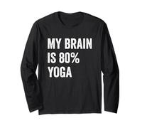 My Brain is 80% Yoga Funny Quotes Cute Manche Longue