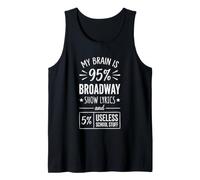 My Brain is 95% Broadway Lyrics... Théâtre Musical étudiant Débardeur