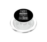 My Brain is 95% Broadway Lyrics... Théâtre Musical étudiant PopSockets PopGrip pour MagSafe