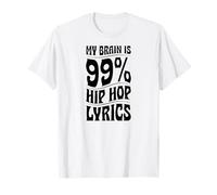 My Brain is 99% Hip Hop Lyrics T-Shirt