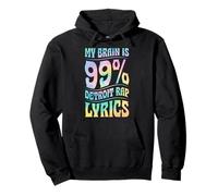 My Brain is 99 Percent Detroit Rap Paroles Sweat à Capuche
