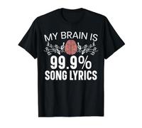 My Brain is 99% Song Lyrics Composeur de Chanson T-Shirt Graphique avec Valeur, Homme, Noir, L