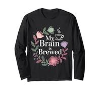 My Brain is Brewed Caféine Espresso Thinker |- Manche Longue