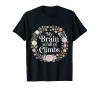 My Brain is Full of Climbs Pensée de Surcharge mentale T-Shirt