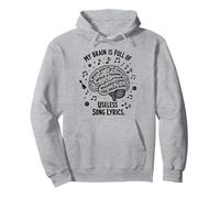 My Brain is Full of Useless Song Lyrics T-Shirt pour Amoureux de la Musique Sweat à Capuche, Unisexe pour Adultes, Gris Chiné, L