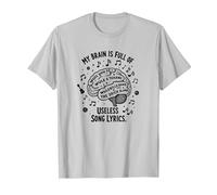 My Brain is Full of Useless Song Lyrics T-Shirt pour Amoureux de la Musique T-Shirt, Homme, Argent, XL