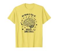 My Brain is Full of Useless Song Lyrics T-Shirt pour Amoureux de la Musique T-Shirt, Homme, Citron, 3XL