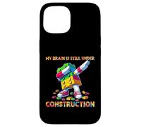 My Brain is Still Under Construction Master Builder Dabbing Coque pour iPhone 15
