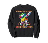 My Brain is Still Under Construction Master Builder Dabbing Sweatshirt