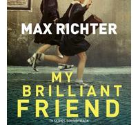 Richter, Max - My Brilliant Friend [Import]