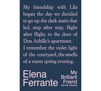 My Brilliant Friend Deluxe Editio the Four Volumes: My Brilliant Friend