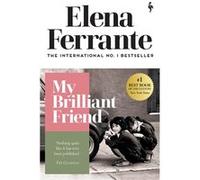 My Brilliant Friend | Elena Ferrante Elena FerranteElena Ferrante (Auteur)
