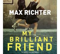 MY BRILLIANT FRIEND - RICHTER,MAX CD NEUF RICHTER,MAX
