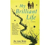 My Brilliant Life by AeRan Kim AeRan Kim (Auteur)