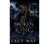 My Broken Pack King: A Second-Chance Wolf Shifter Romance