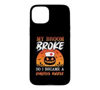 My Broom Broke So Now I'm A Nurse Funny Halloween Costume Coque pour iPhone 15 Plus