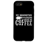 My Broomstick Runs on Coffee, Funny Halloween Witch Cafeine Coque pour iPhone SE (2020) / 7/8