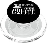 My Broomstick Runs on Coffee, Funny Halloween Witch Cafeine PopSockets PopGrip pour MagSafe