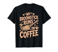 My Broomstick Runs on Coffee T-Shirt