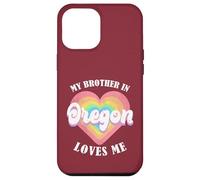 My Brother in Oregon Loves Me Heart USA State Coque pour iPhone 12 Pro Max