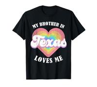 My Brother in Texas Loves Me Heart USA State T-Shirt
