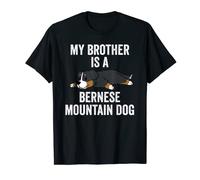 My Brother Is A Berner Chien amusant T-Shirt