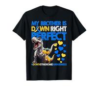 My Brother is Down Right T21 Sensibilisation Parfaite au Syndrome de Down T-Shirt