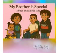 My Brother is Special: Three boys and a little lady.