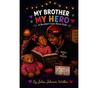 My brother my hero