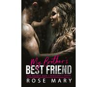 My Brother’s Best Friend: The Grumpy Man I Shouldn’t Crave