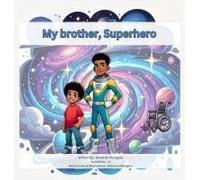 My Brother, Superhero