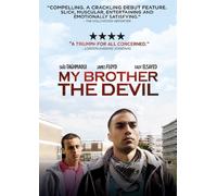 My Brother The Devil /
