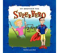 My Brother The Superhero
