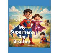 My Brother the Superhero