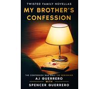 MY BROTHER'S CONFESSION
