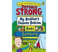 my brother's famous bottom goes camping Strong, Jeremy (Auteur)