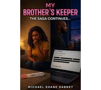 My Brother's Keeper Book II: The Saga Continues
