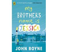 My Brother's Name is Jessica