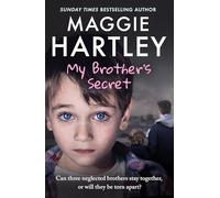 My Brother's Secret: Can three neglected brothers stay together, or will they be torn apart?