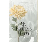 My Brother's World: What Loving Him Taught Me