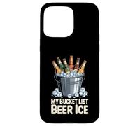 My Bucket List Beer Ice Drinker Routine Party Bar - Coque pour iPhone 15 Pro Max