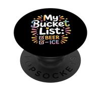 My Bucket List Beer Ice Drinker Routine Party Bar - PopSockets PopGrip Adhésif