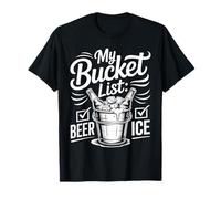 My Bucket List Beer Ice Drinker Routine Party Bar |- T-Shirt