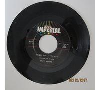 My Bucket's Got A Hole In It / Believe What You Say [Vinyl Single 7'']