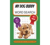 My Buddy Dog Word Search Puzzle Book: Word Searches with Easy to Read Print about Dogs, Puppies, Canines, and More | 6x9 inches, 110 pages | 50+ ... Vacations, Holidays, Birthdays and Free Times