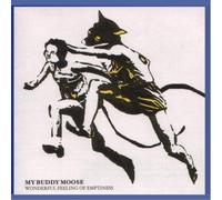 My Buddy Moose - Wonderful Feeling of Emptiness